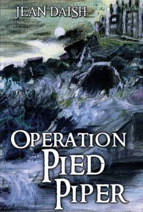 Operation Pied Piper by Jean Daish - 9781848972810