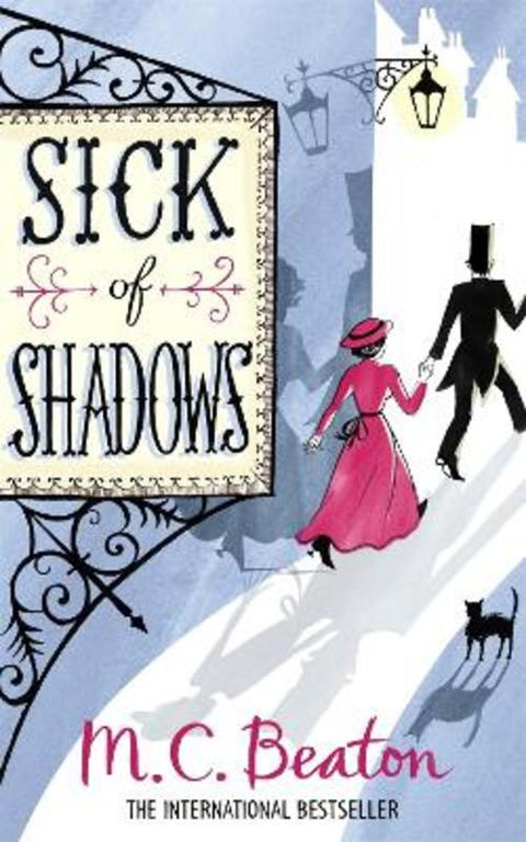 Sick of Shadows by M.C. Beaton - 9781849012911