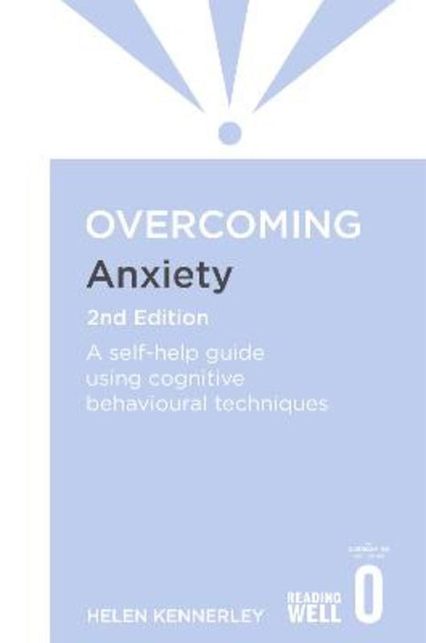 Overcoming Anxiety, 2nd Edition by Helen Kennerley - 9781849018784