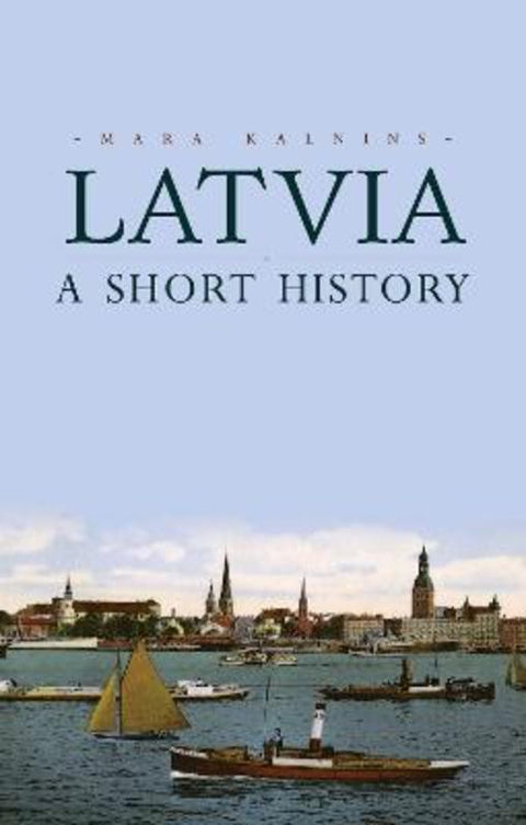 Latvia by Mara Kalnins - 9781849044622