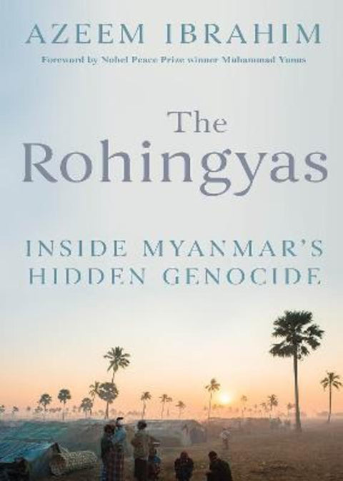 The Rohingyas by Azeem Ibrahim - 9781849046237