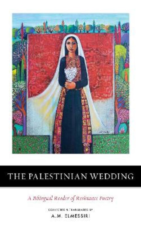 The Palestinian Wedding by A.M. Elmessiri - 9781849251167