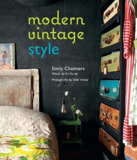 Modern Vintage Style by Emily Chalmers - 9781849758024