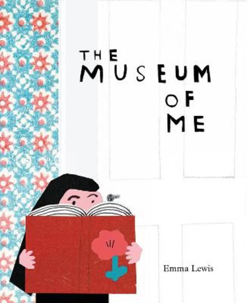 The Museum of Me by Emma Lewis - 9781849767316