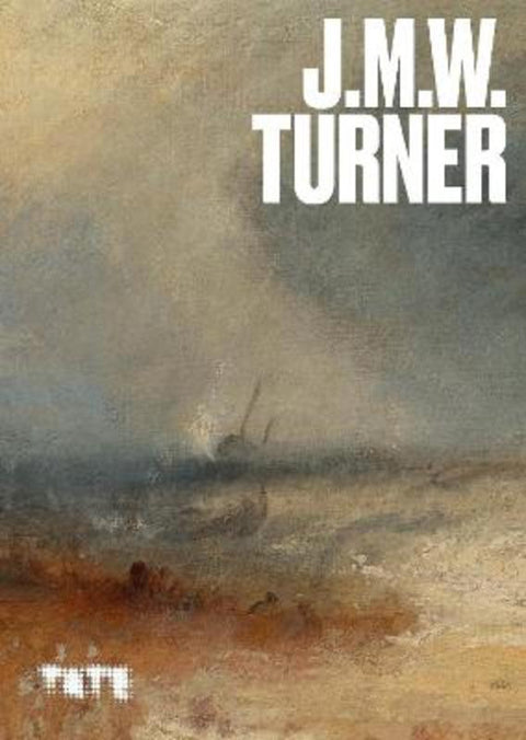 Artists Series: J.M.W. Turner by Andrew Loukes (Curator) - 9781849769037
