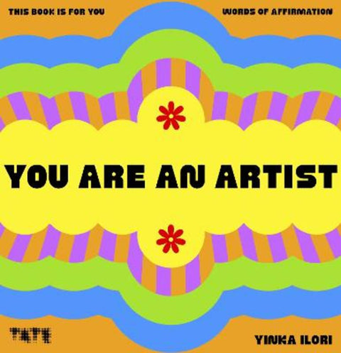 You Are An Artist by Yinka Ilori - 9781849769129