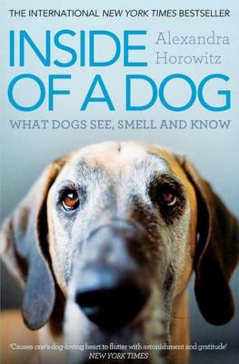 Inside of a Dog by Alexandra Horowitz - 9781849835671