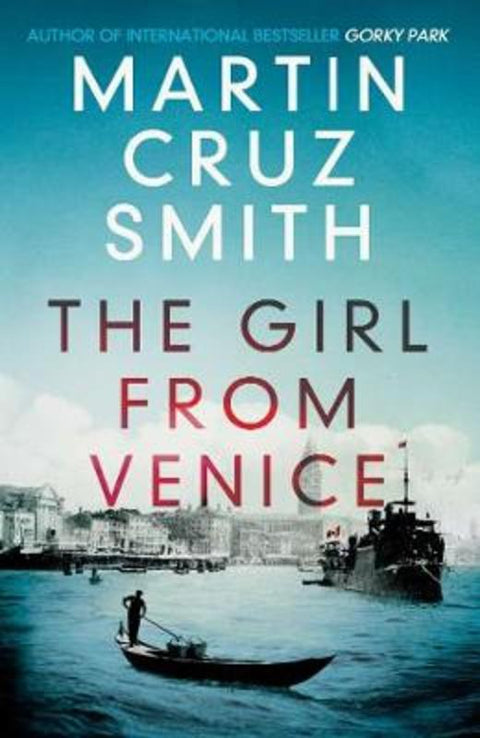 The Girl From Venice by Martin Cruz Smith - 9781849838153