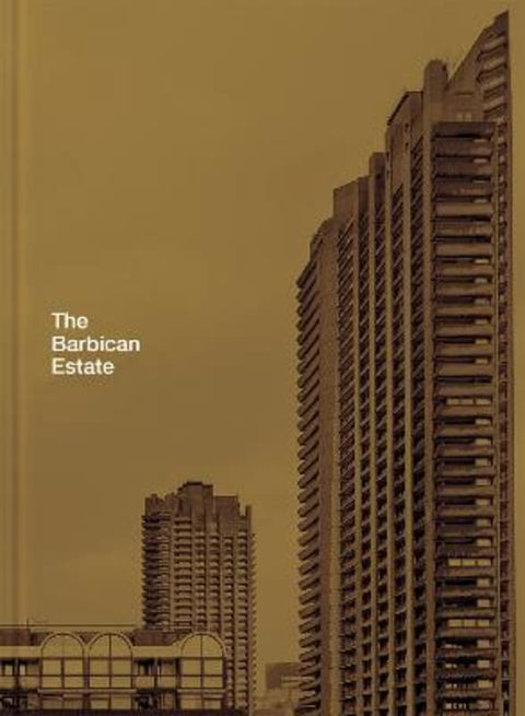 The Barbican Estate by Stefi Orazi - 9781849944571