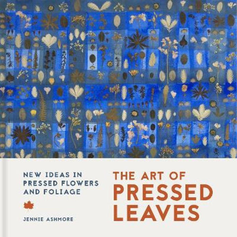 The Art of Pressed Leaves by Jennie Ashmore - 9781849947770