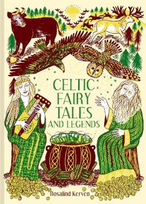 Celtic Fairy Tales and Legends : Volume 4 by Rosalind Kerven - 9781849948500