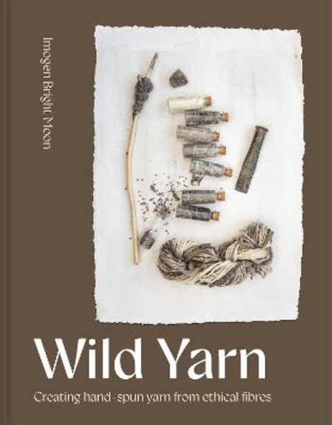 Wild Yarn by Imogen Bright Moon - 9781849949019