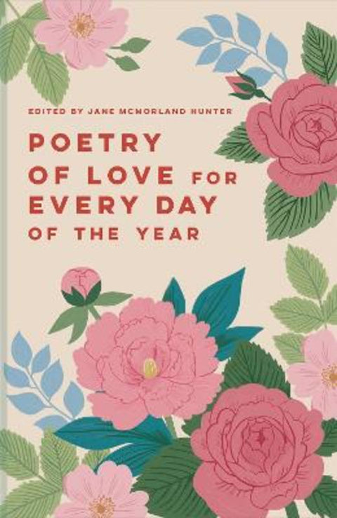 Poetry of Love for Every Day of the Year : Volume 7 by Jane McMorland Hunter - 9781849949163