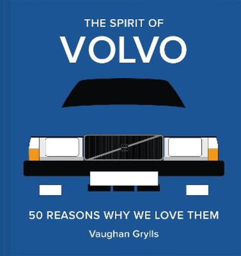 The Spirit of Volvo : Volume 4 by Vaughan Grylls - 9781849949880