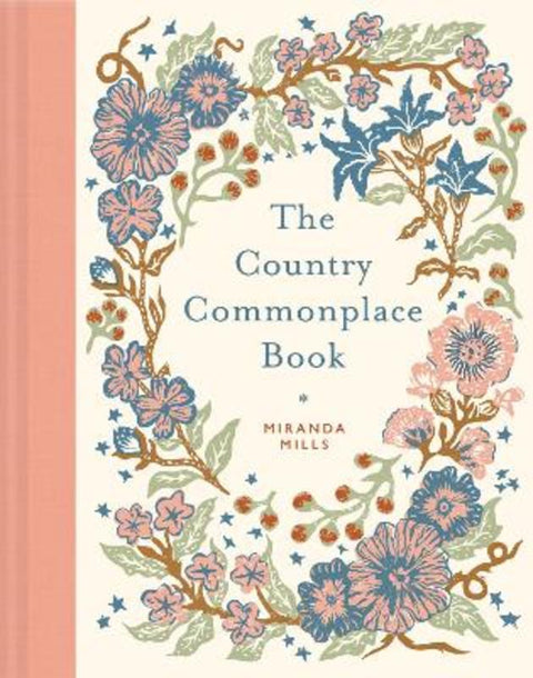 The Country Commonplace Book by Miranda Mills - 9781849949996