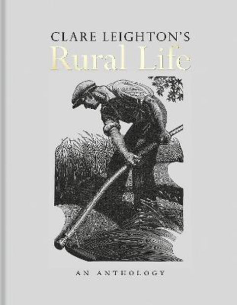 Clare Leighton's Rural Life by Clare Leighton - 9781851246120