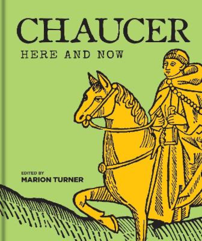 Chaucer Here and Now by Marion Turner - 9781851246151