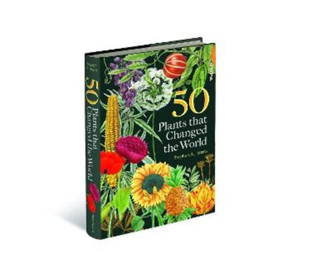 50 Plants that Changed the World by Stephen A. Harris (BSc, PhD) - 9781851246526