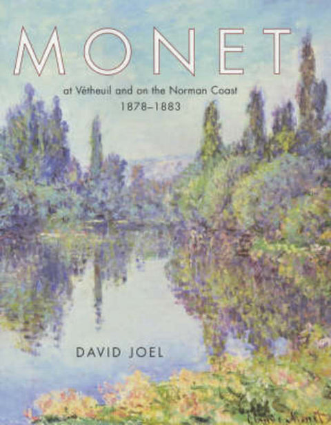 Claude Monet at Vetheuil by David Joel - 9781851494231