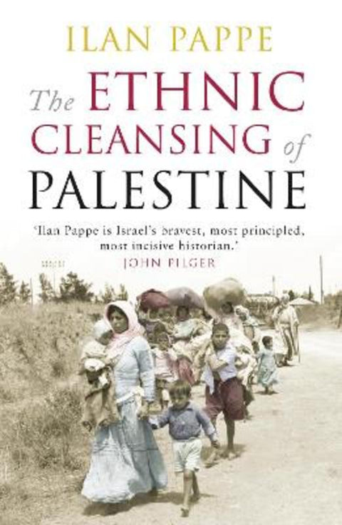 The Ethnic Cleansing of Palestine by Ilan Pappe - 9781851685554
