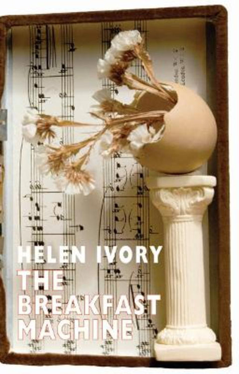 The Breakfast Machine by Helen Ivory - 9781852248734