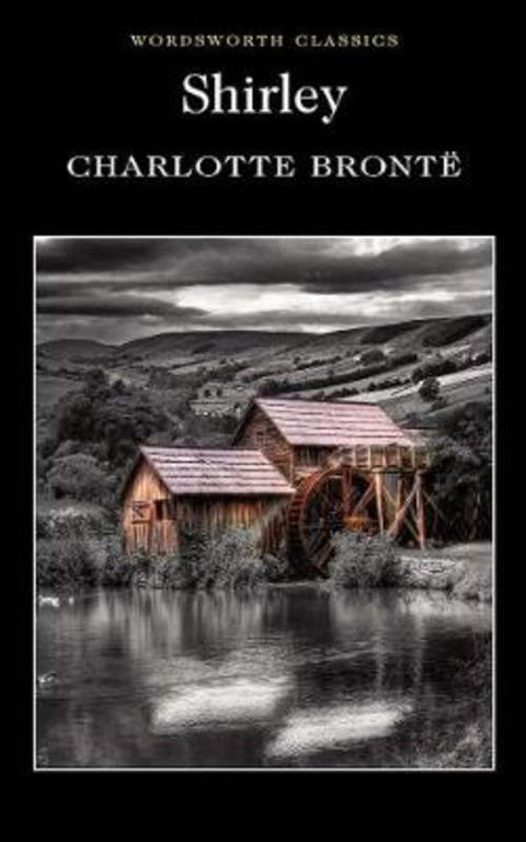 Shirley by Charlotte Bronte - 9781853260643