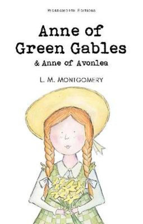 Anne of Green Gables & Anne of Avonlea by Lucy Maud Montgomery, OBE - 9781853261398