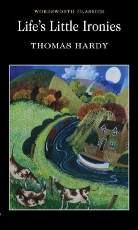 Life's Little Ironies by Thomas Hardy - 9781853261787