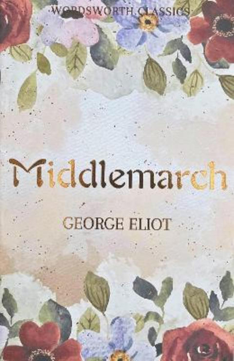 Middlemarch by George Eliot - 9781853262371