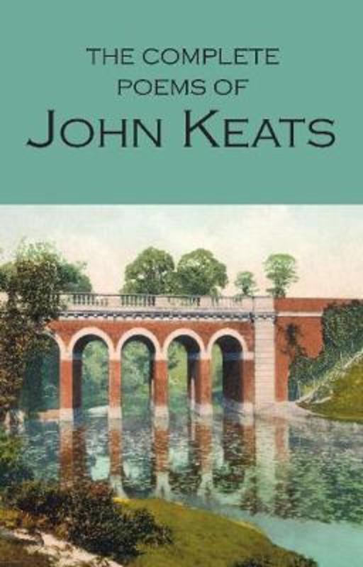 The Complete Poems of John Keats by John Keats - 9781853264047