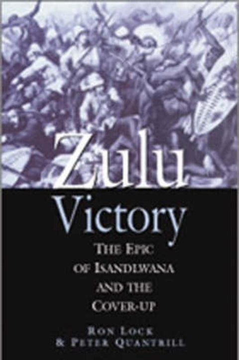 Zulu Victory by Ron Lock - 9781853675058