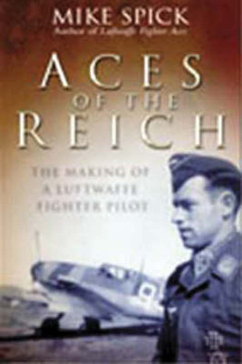 Aces of the Reich by Mike Spick - 9781853676758