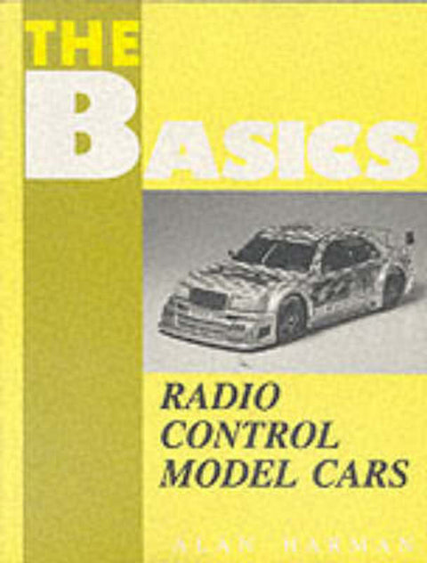 Basics of Radio Control Model Cars by Alan Harman - 9781854861153