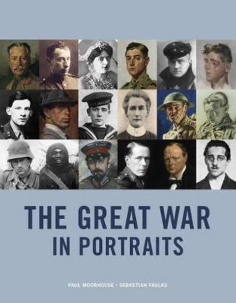 The Great War in Portraits by Paul Moorhouse - 9781855144682