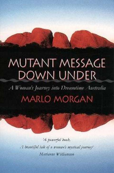 Mutant Message Down Under by Marlo Morgan - 9781855384842