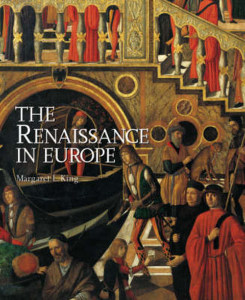 The Renaissance in Europe by Margaret L. King - 9781856693745