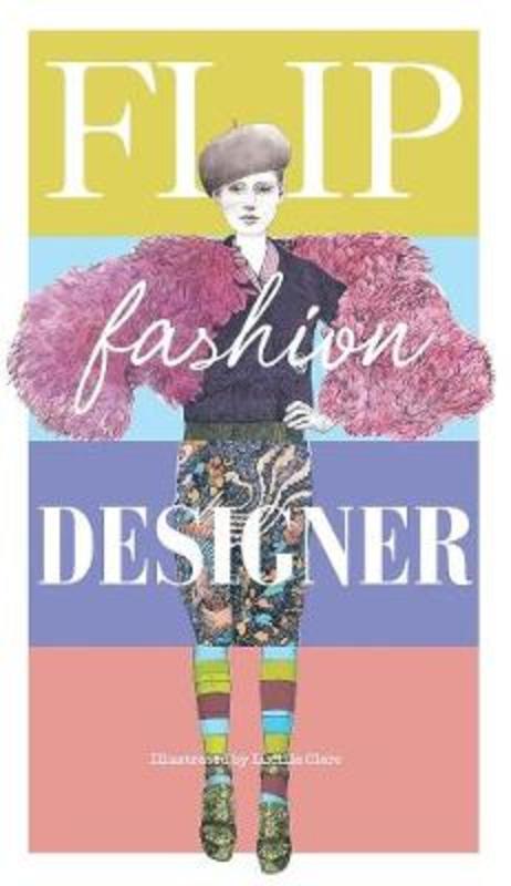 Flip Fashion Designer by Lucille Clerc - 9781856699686