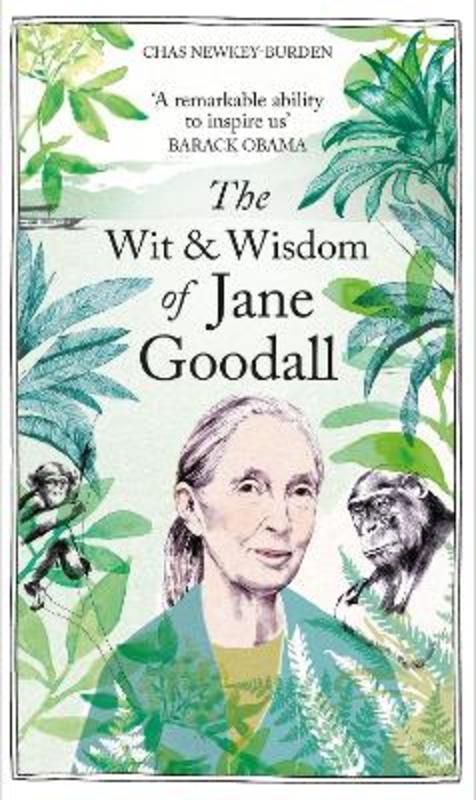 The Wit & Wisdom of Jane Goodall by Chas Newkey-Burden (Author) - 9781856756099