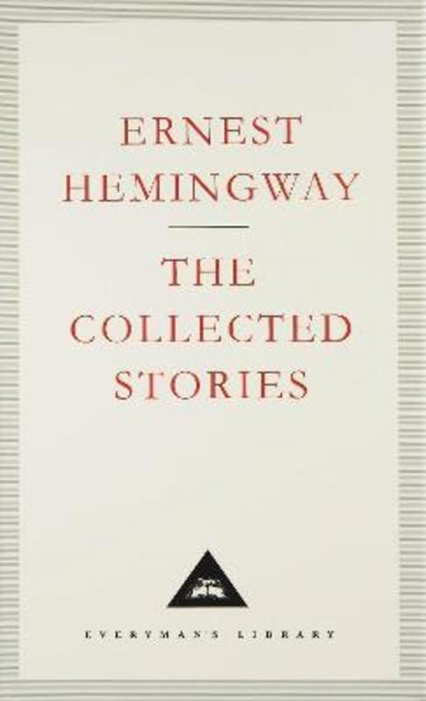 The Collected Stories by Ernest Hemingway - 9781857151879
