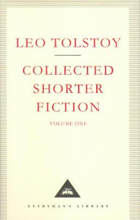 Collected Shorter Fiction Volume 1 by Leo Tolstoy - 9781857157574