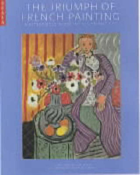 The Triumph of French Painting by Sona K Johnston - 9781857592597