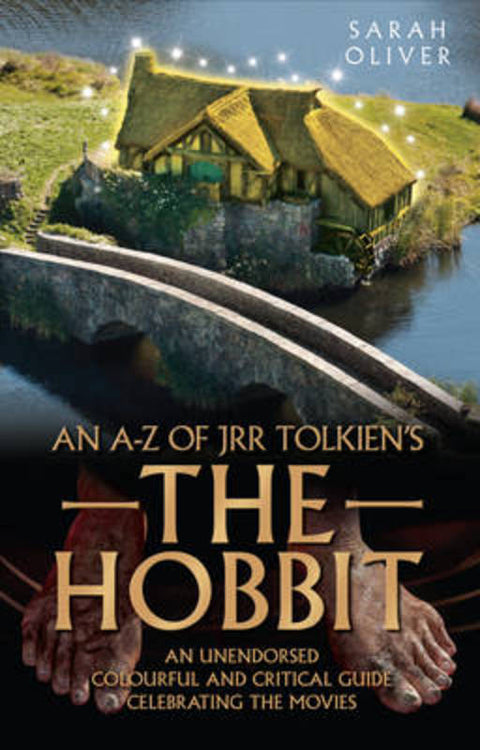 an A-z of JRR Tolkien's the Hobbit by Sarah Oliver - 9781857829556
