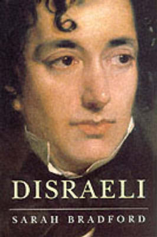 Disraeli by Sarah Bradford - 9781857994285