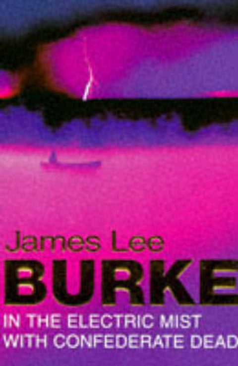 In the Electric Mist with Confederate Dead by James Lee Burke - 9781857994940