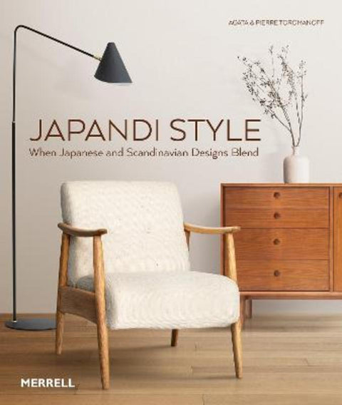 Japandi Style by Agata Toromanoff - 9781858947068