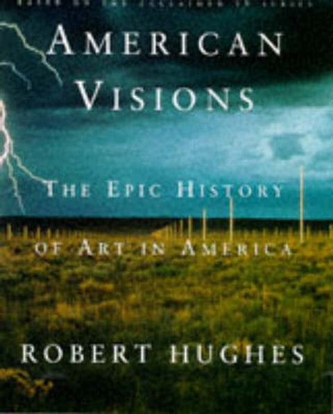 American Visions by Robert Hughes - 9781860463723