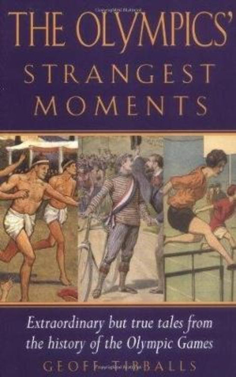 The Olympics' Strangest Games by Geoff Tibballs - 9781861057112