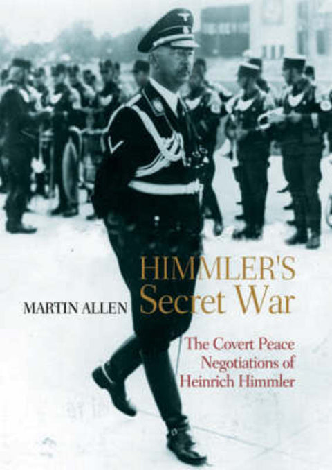 HIMMLER'S SECRET WAR by Martin Allen - 9781861058898