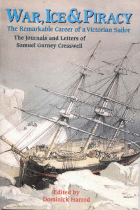 War, Ice and Piracy by Samuel Gurney Cresswell - 9781861761385