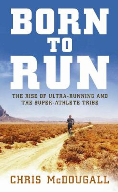Born to Run by Christopher McDougall - 9781861978233